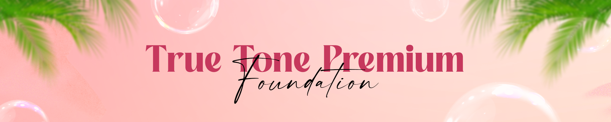 True Tone Premium Foundation