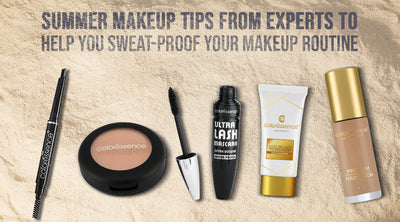 Summer Makeup Tips from Experts to help you sweat-proof your makeup routine