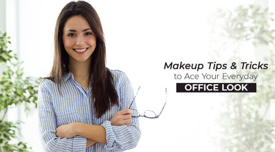 Makeup Tips And Tricks to Ace Your Everyday Office Look